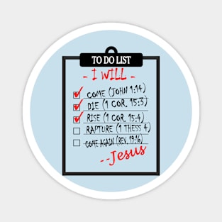 Jesus's To Do List Light Shirts Magnet